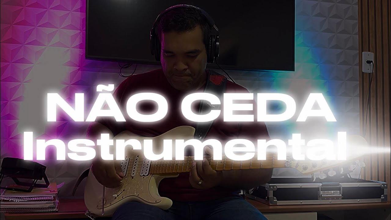 Não Ceda - Guitar  Instrumental- Solo
