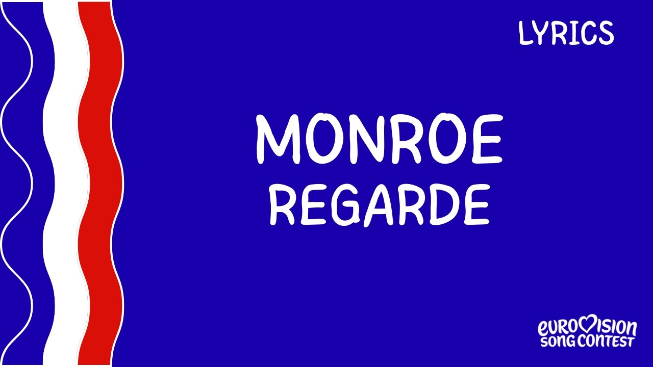 LYRICS - PAROLES | MONROE - REGARDE | EUROVISION FRANCE 2026