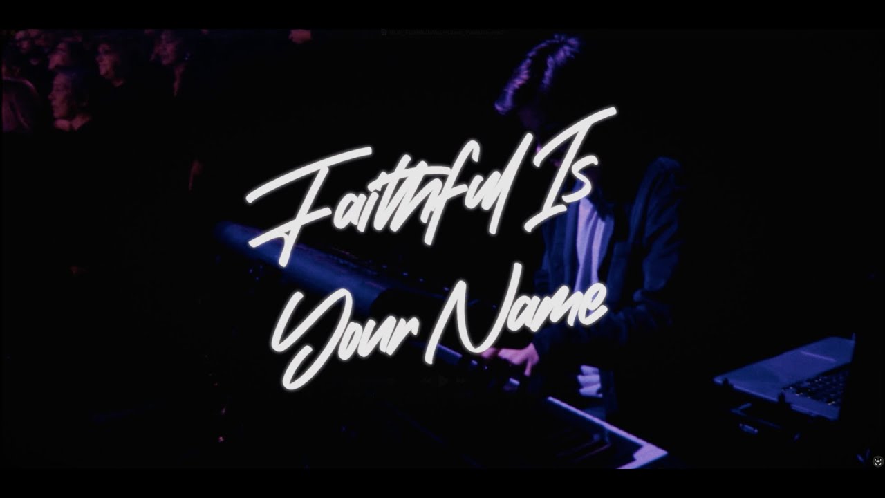 Faithful is Your Name | ResLife Worship original music