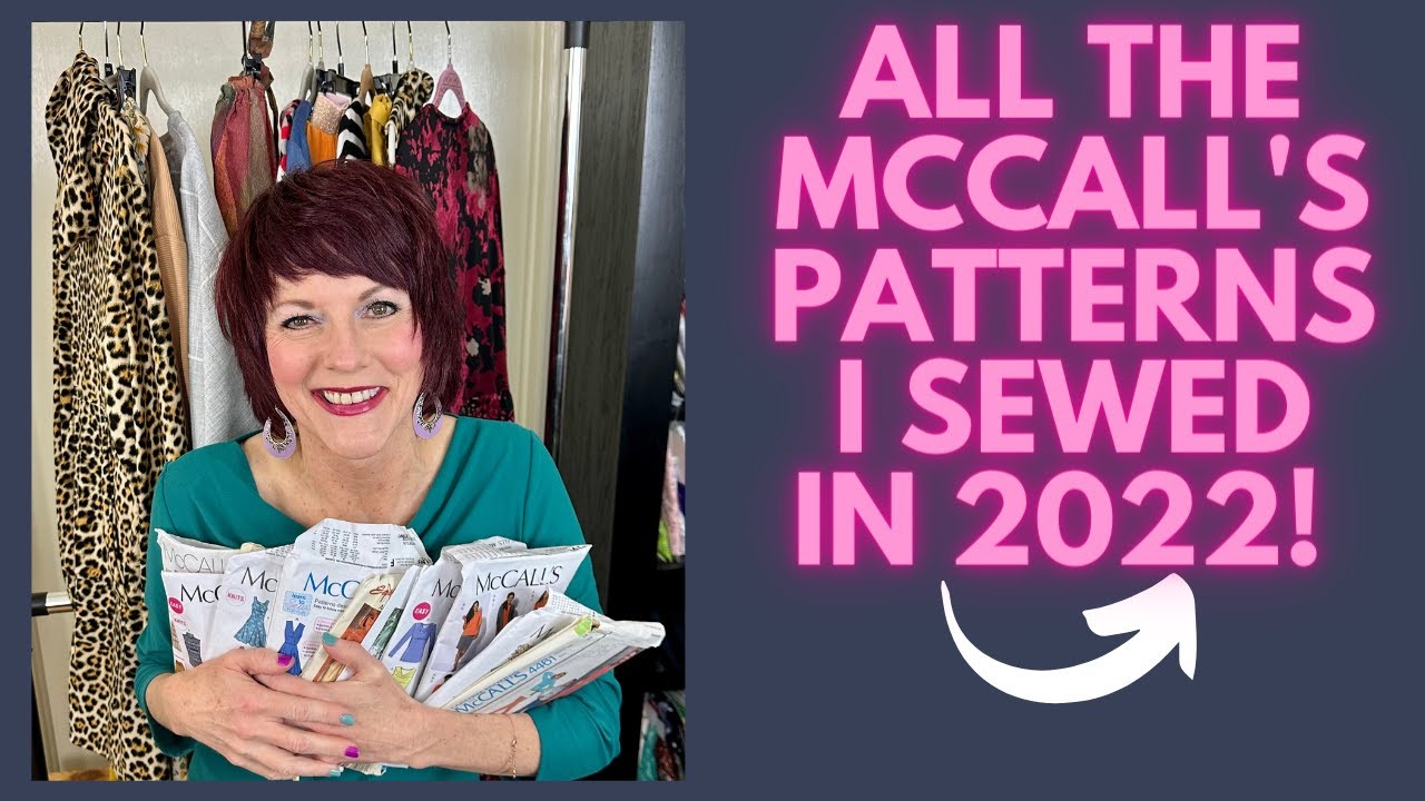 All the McCall's Patterns I Sewed in 2022!