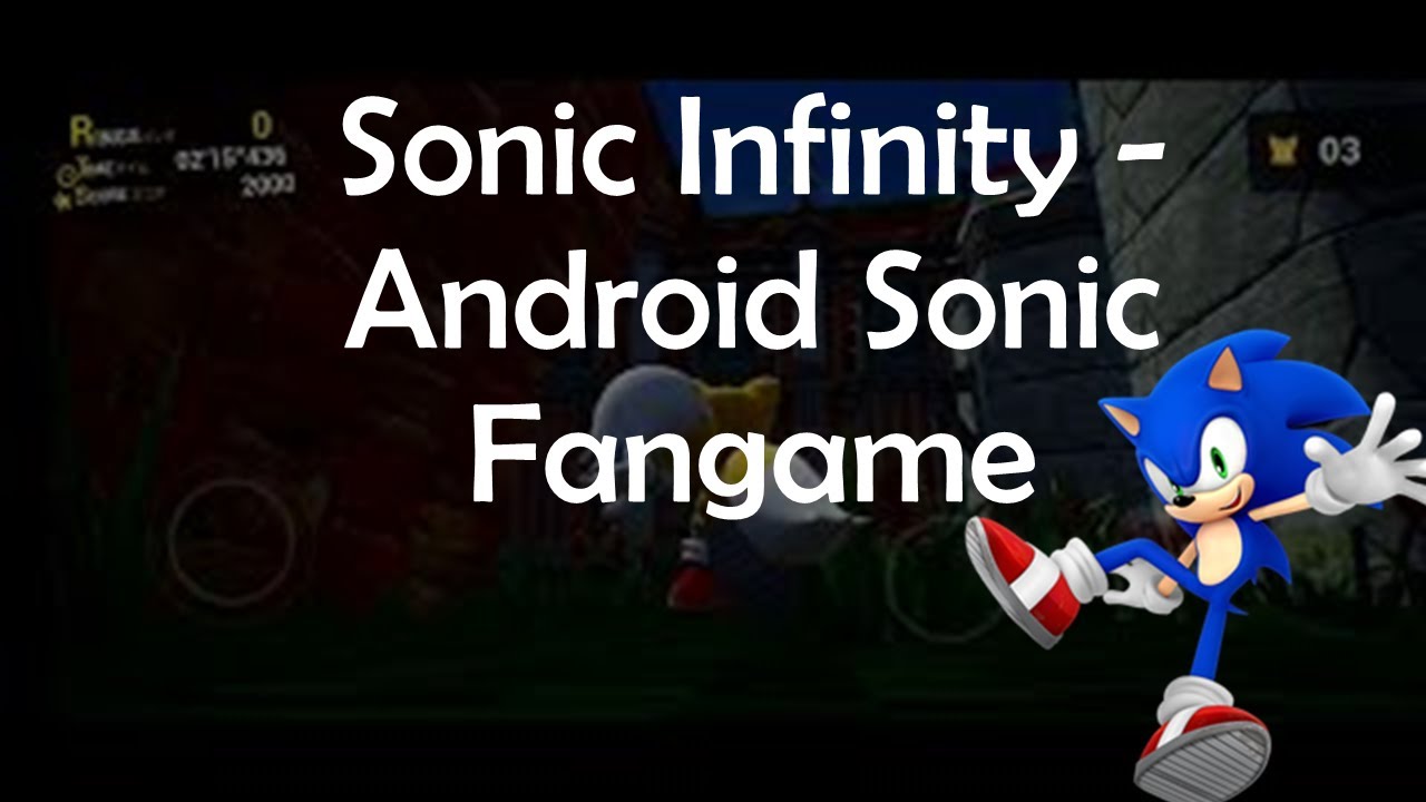 Sonic Infinity - Android Sonic Fangame (Gamepad needed)