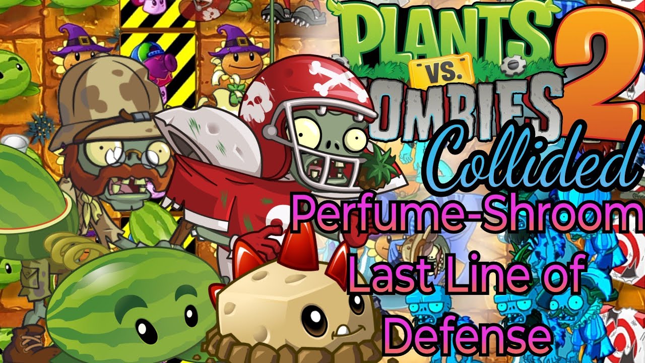 Plants vs. Zombies 2 Collided - Perfume-Shroom: Last Line of Defense (My Custom Level)
