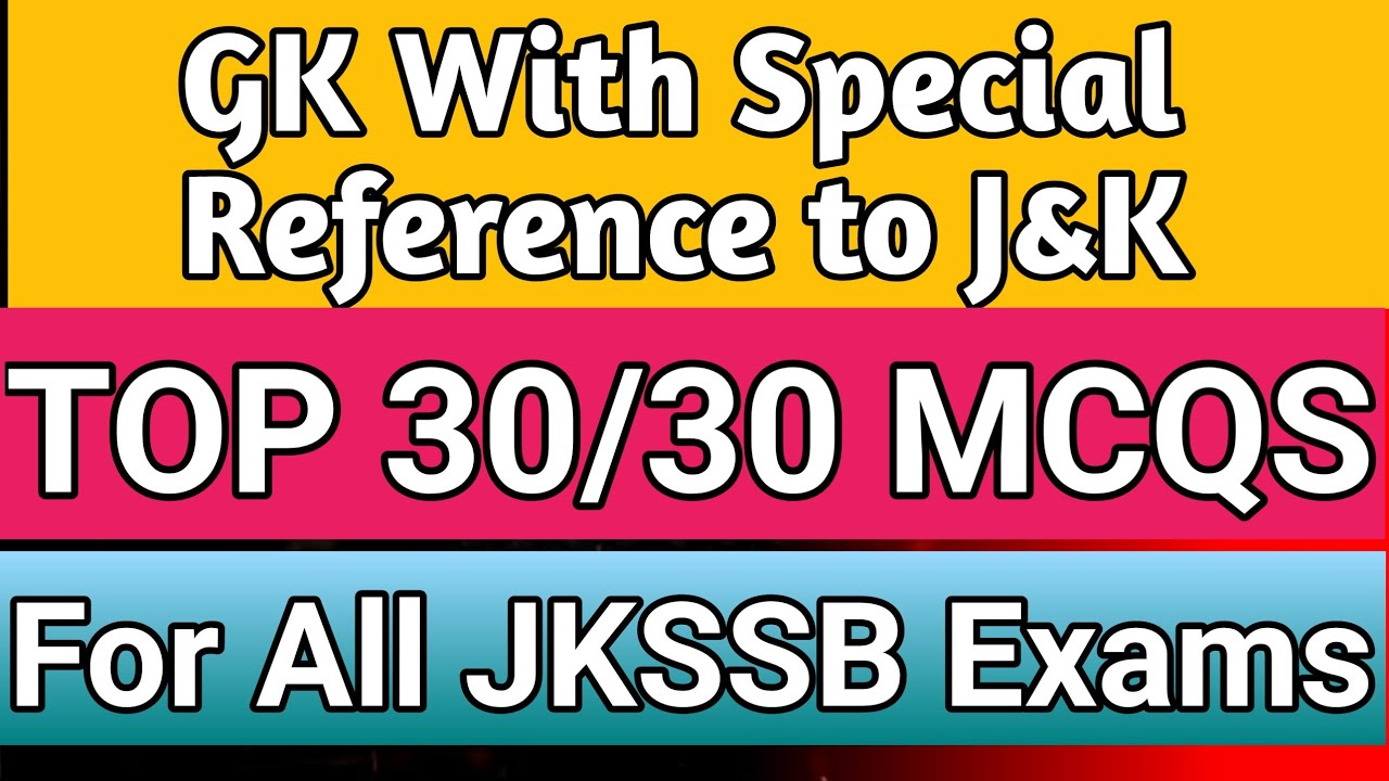 GK J&K Top 30 MCQs| Jammu Kashmir GK Top MCQs Part -3
