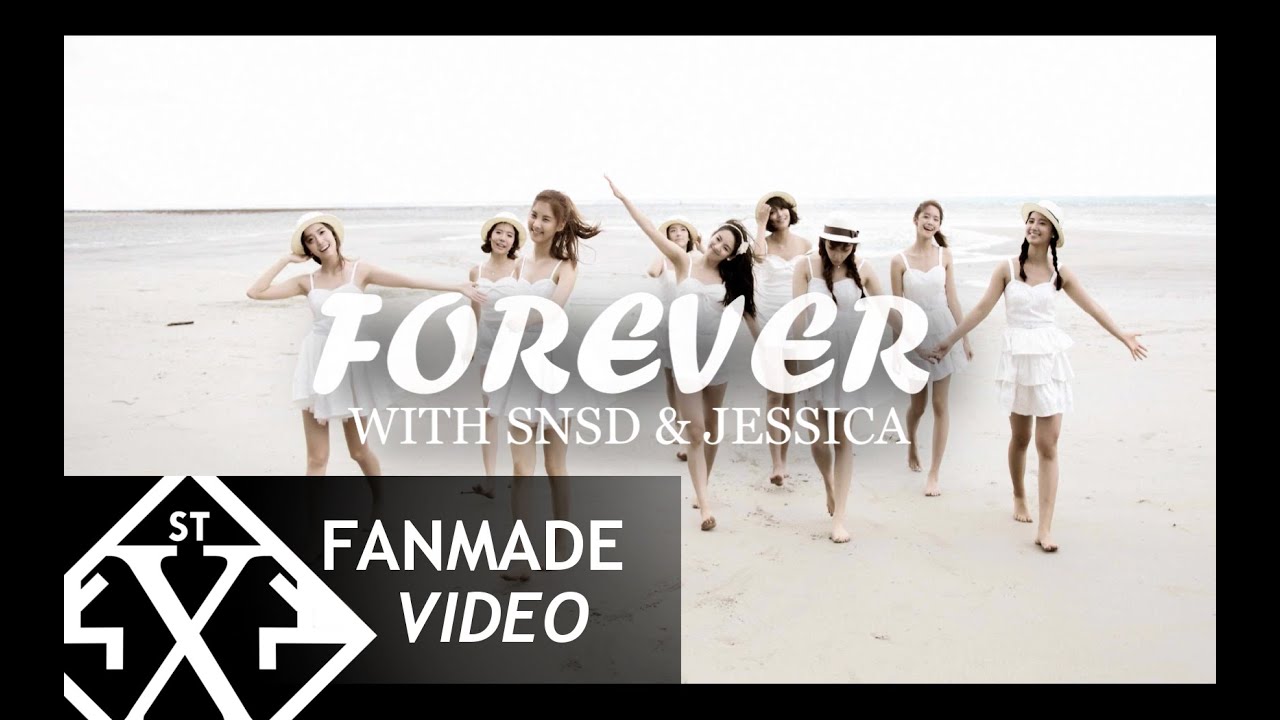 Forever With SNSD & Jessica [FMV]