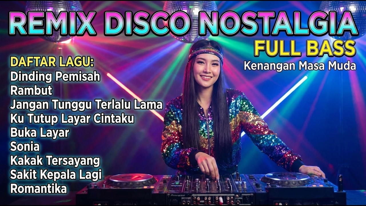 Dinding Pemisah – DJ Disco Nostalgia Kenangan Masa Muda
