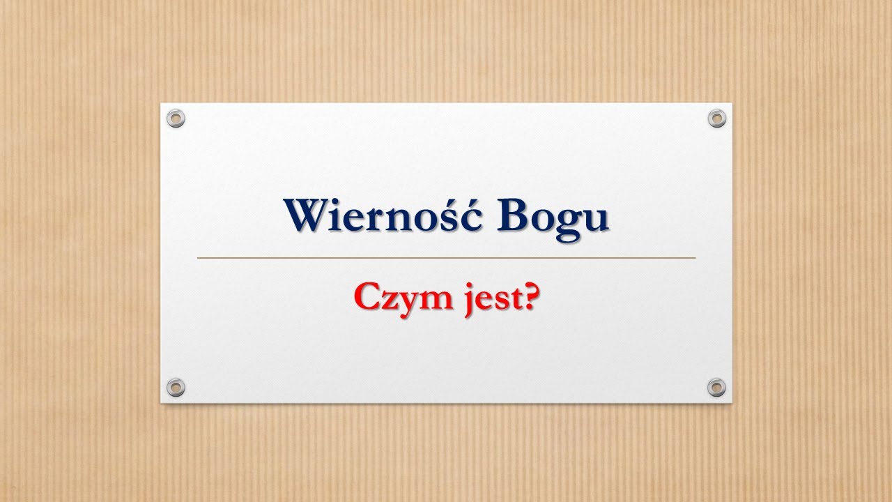 Wierność Bogu. Czym jest? Rozważania szabatowe. Wiesław Dawidowicz