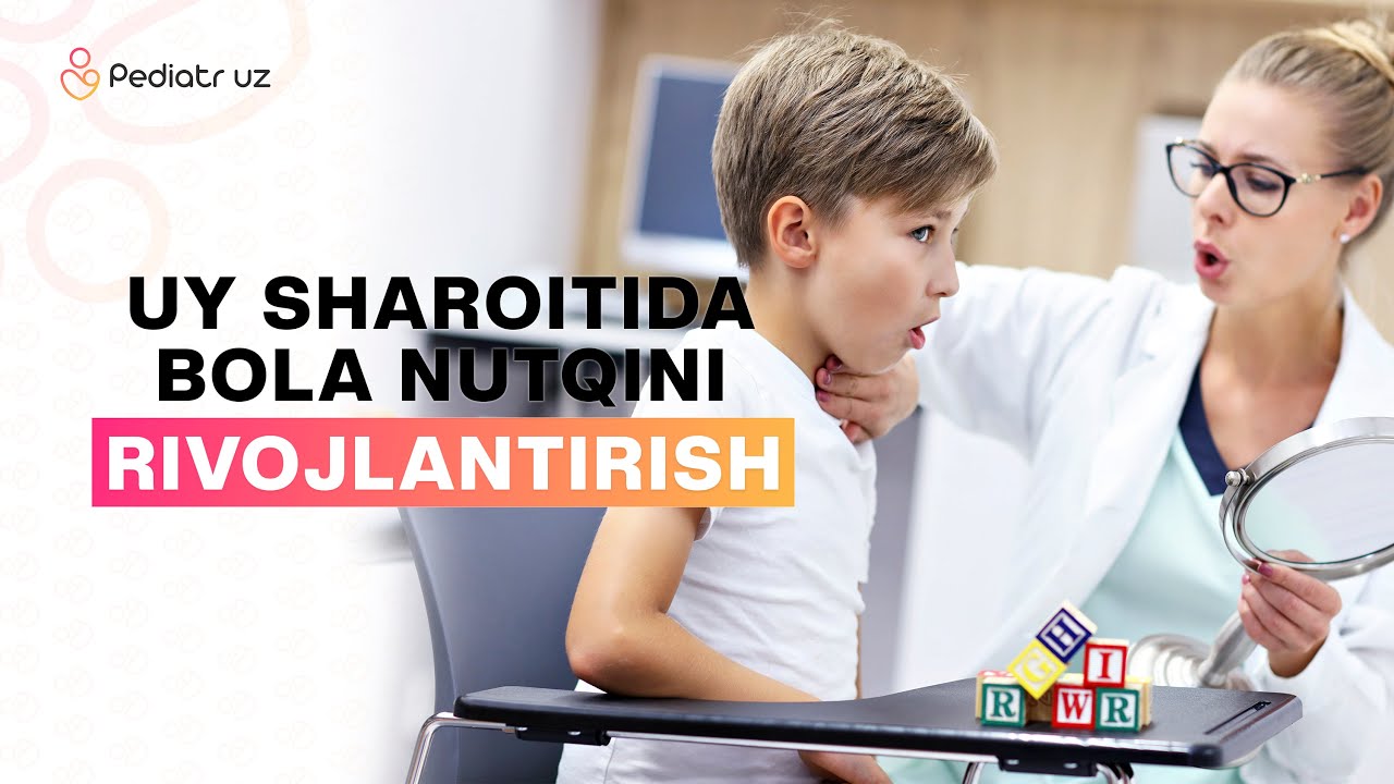 УЙ ШАРОИТИДА БОЛАНИ НУТҚИНИ ОСОН РИВОЖЛАНТИРИШ УСУЛЛАРИ