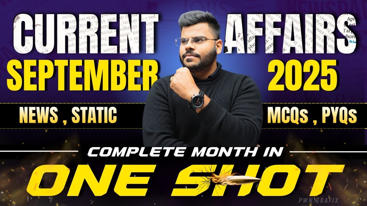 COMPLETE SEPTEMBER CURRENT AFFAIRS 2025 | BY DESIRE TO LEARN | CURRENT AFFAIRS  BY SAGAR SIR