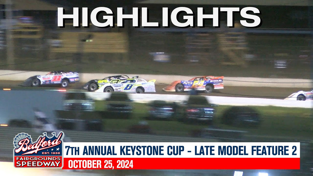 HIGHLIGHTS - Bedford Speedway - Late Model Feature 2 - '24 Keystone Cup