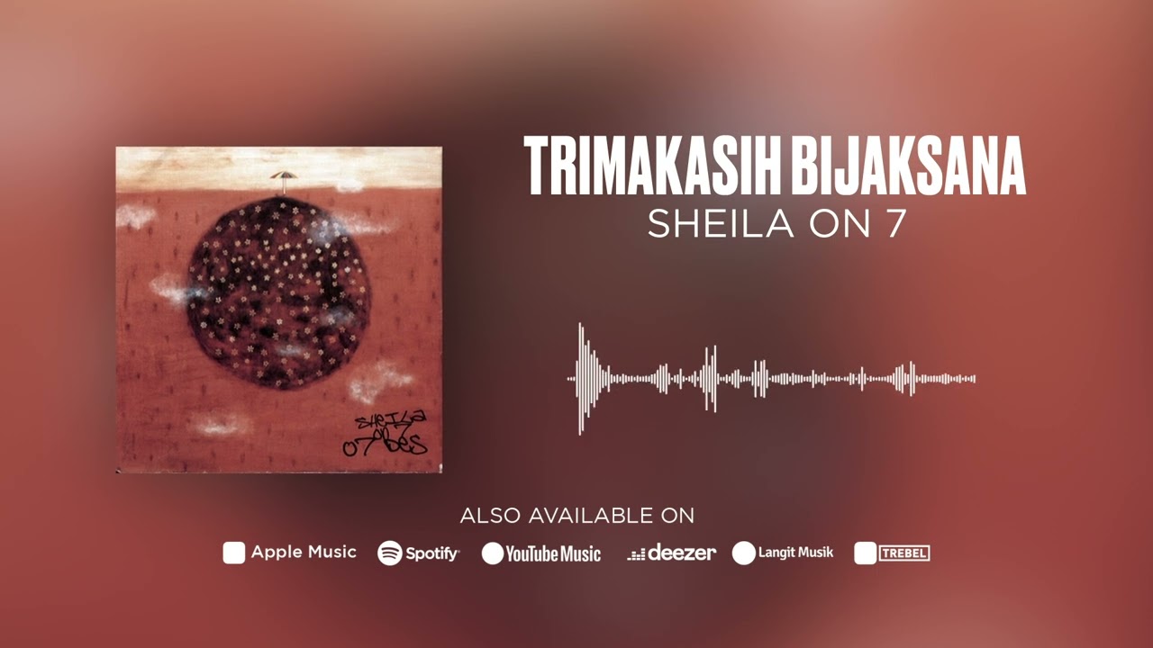 Sheila On 7 - Trimakasih Bijaksana (Official Audio)