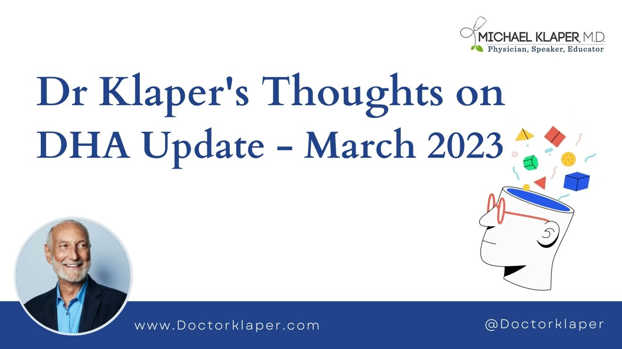 Doctor Klaper, WFPB & Vegan Speaker: Interesting DHA Update March 2023
