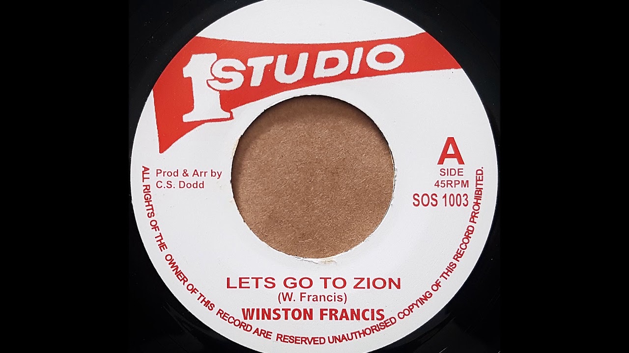 WINSTON FRANCIS - Let's Go To Zion
