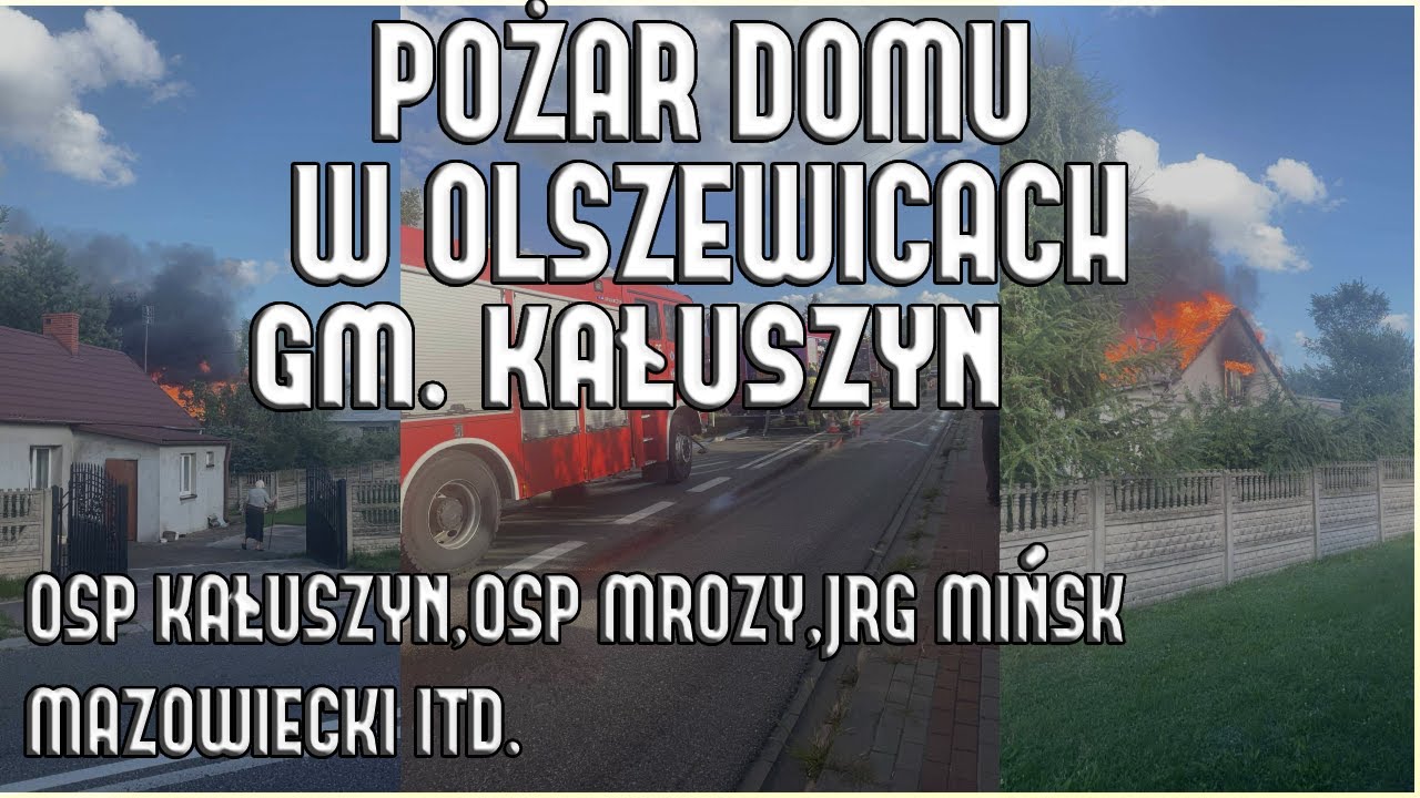 🚒 Pożar Domu w Olszewicach gm. Kałuszyn LICZNE PRZEJAZDY  NA MIEJSCE ZDARZENIA /// OSP KAŁUSZYN,ITD🔥