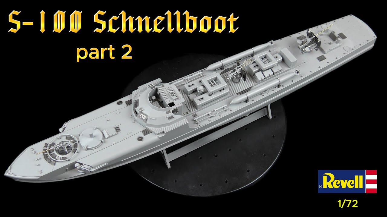 S - 100 Schnellboot -  Revell 1/ 72.  ( part 2 )
