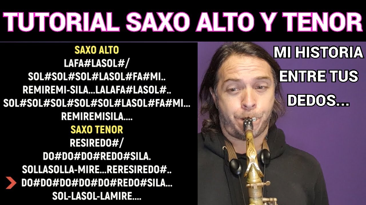 🙉fácil y divertido...MI HISTORIA ENTRE LOS DEDOS- tutorial para 🎷saxo alto y tenor..(gianluca)🎵 😎