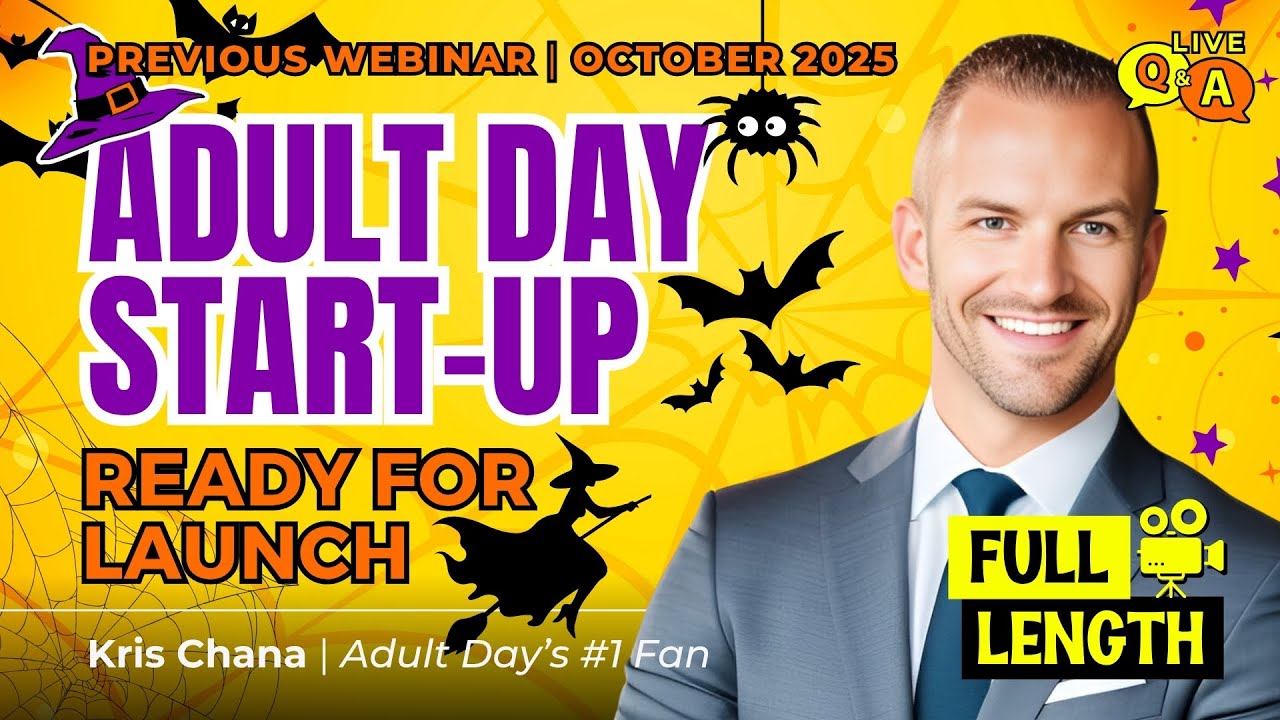 Starting an Adult Day Center + Live Q&A - Past Webinar (Oct 2025) | Adult Day Care Entrepreneur