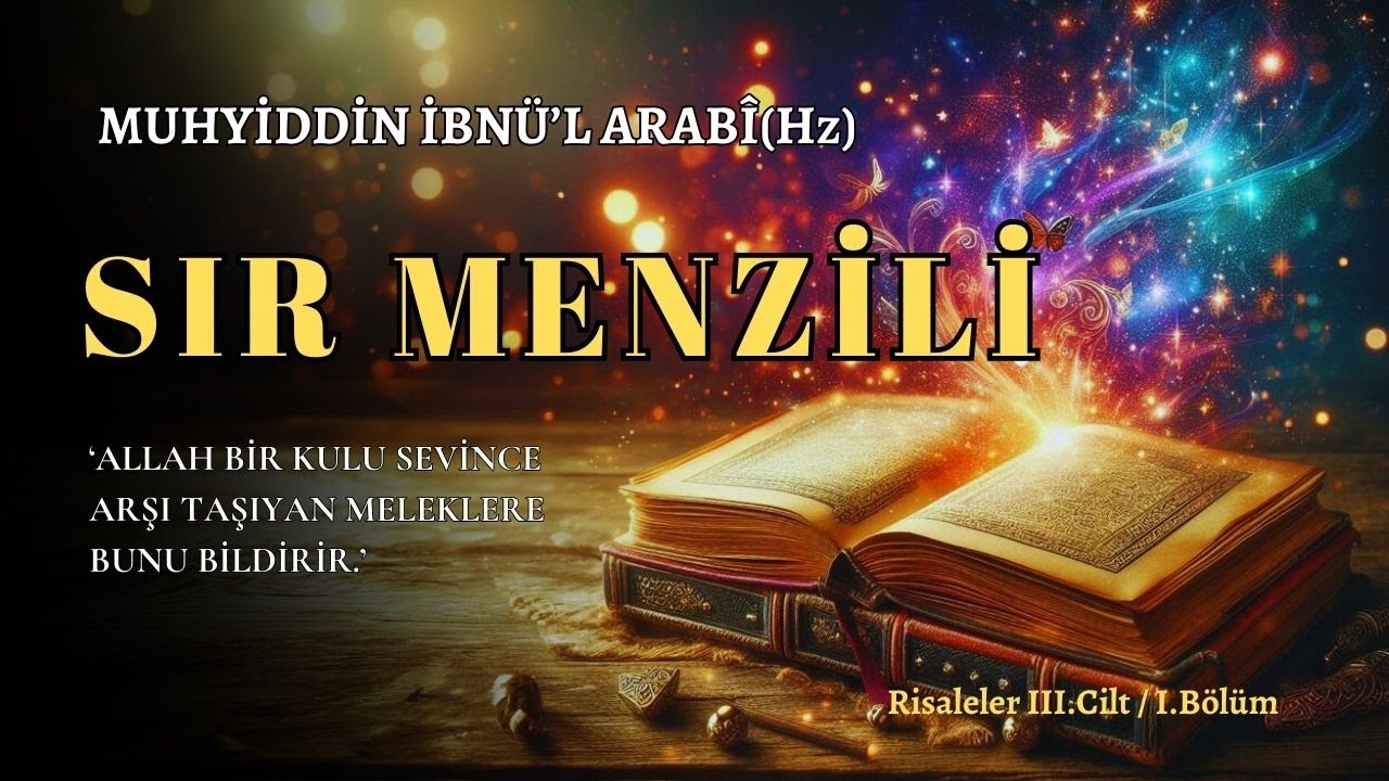 Sır Menzili / Muhyiddin İbnü'l Arabi (Hz)  | Sesli Kitap