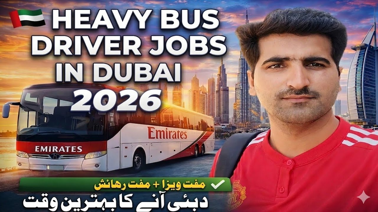 Dubai 🇦🇪 Heavy Bus Driver Jobs 2026 🇦🇪 | Free Visa & Accommodation | Salary + Requirements
