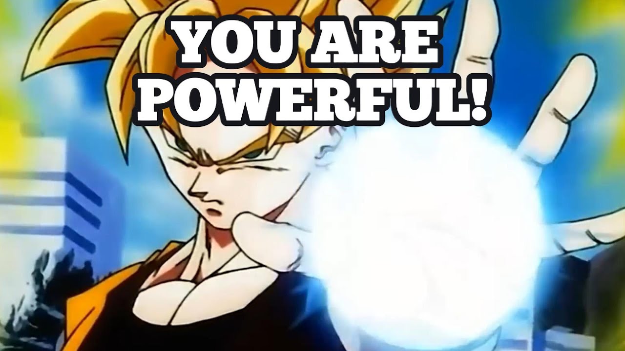 Son Goku Motivational Speech - YOU ARE POWERFUL!