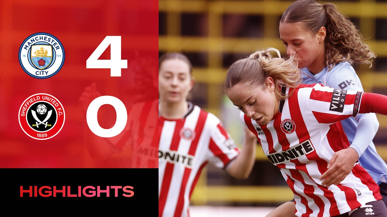 Manchester City  Women 4-0 Sheffield United Women | Adobe WFA Cup highlights