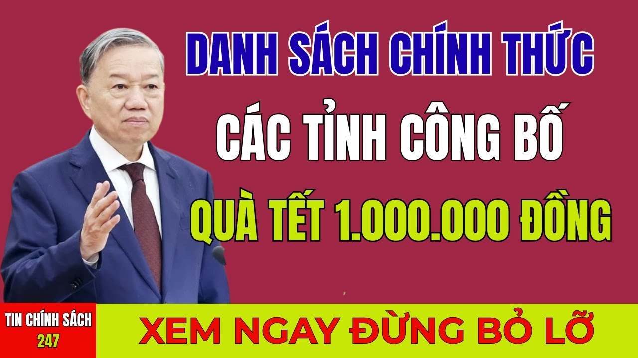 Chính Thức: Công Bố Danh Sách Các Địa Phương Tặng 1 Triệu Đồng Tiền Mặt Dịp Tết
