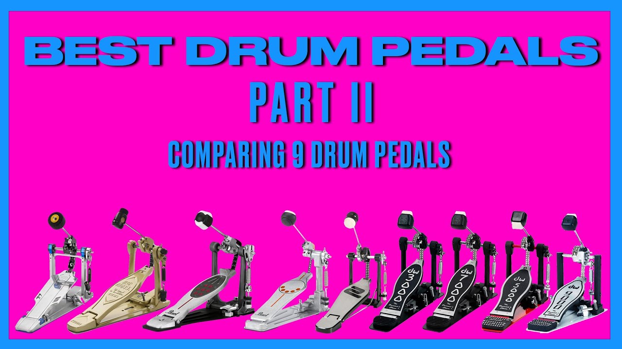 Best Bass Drum Pedals Comparison (PART II)