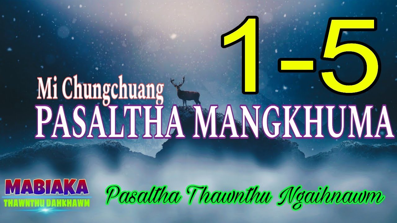 PASALTHA MANGKHUMA# Episode: 1-5