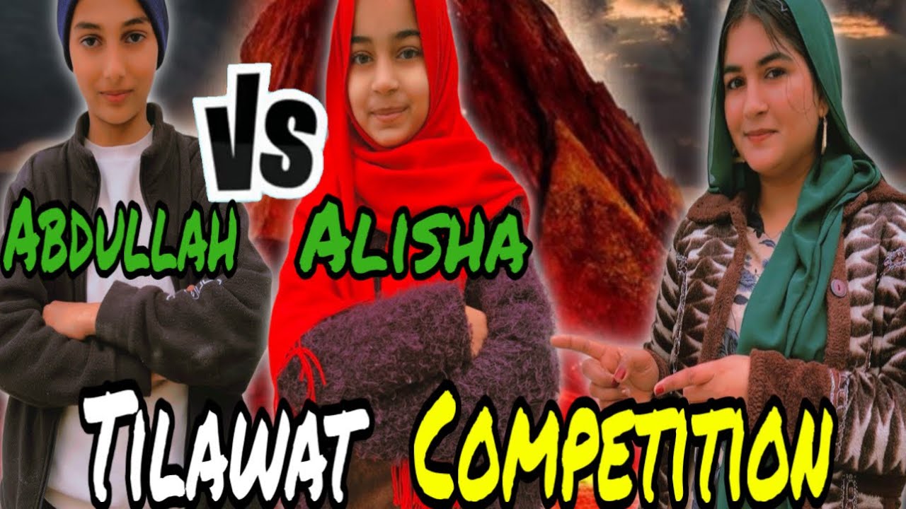 Aj huva Alisha ur Abdullah ka Tilawat competition ❤️‍🔥| kon jeeta 🤔| Enjoy vlog with Clever8 💕✌️