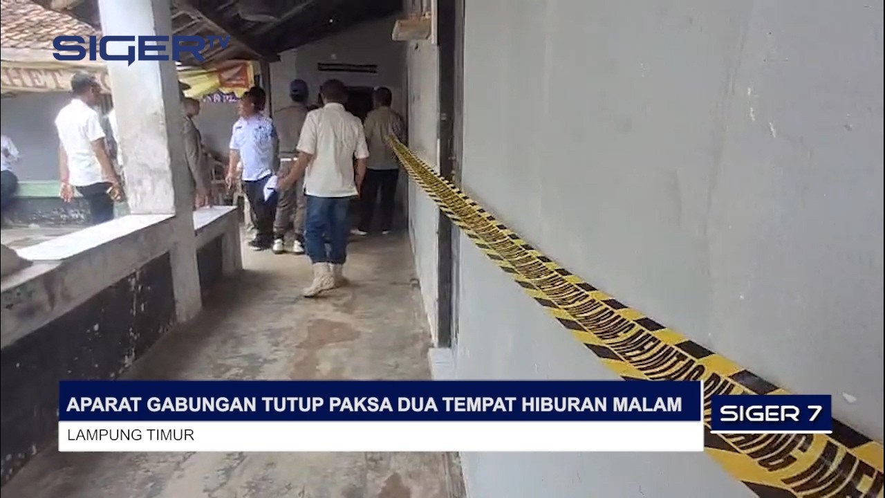 APARAT GABUNGAN TUTUP PAKSA DUA TEMPAT HIBURAN MALAM