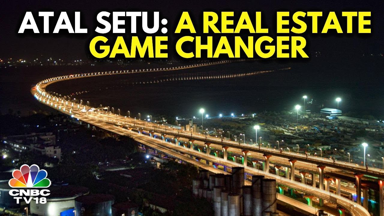 How Atal Setu Is Changing Navi Mumbai | N18V | CNBC TV18