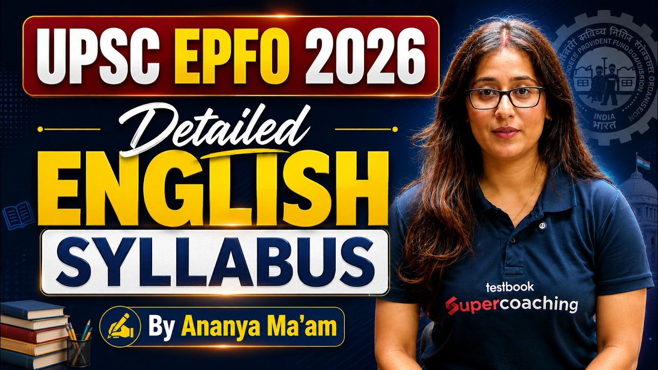 English Syllabus Decoded : Complete Syllabus Breakdown | UPSC EPFO APFC 2026 by Ananya Ma'am