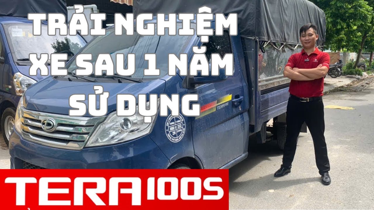 Trải nghiệm và đánh giá chi tiết xe tải Tera 100 sau 1 năm sử dụng còn tốt hay không ? #tera100