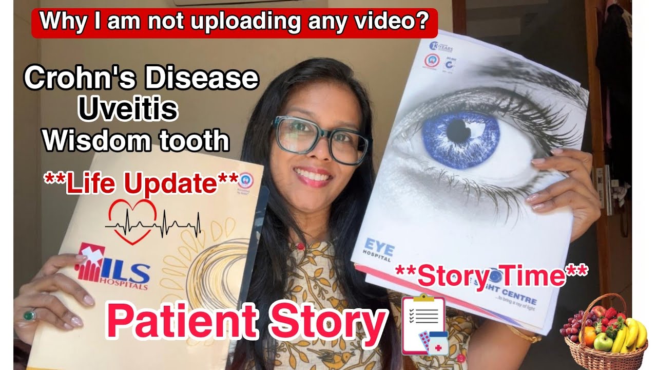 My Crohn’s disease Story  | Uveitis | Wisdom tooth ||Life update|Leaving Youtube?