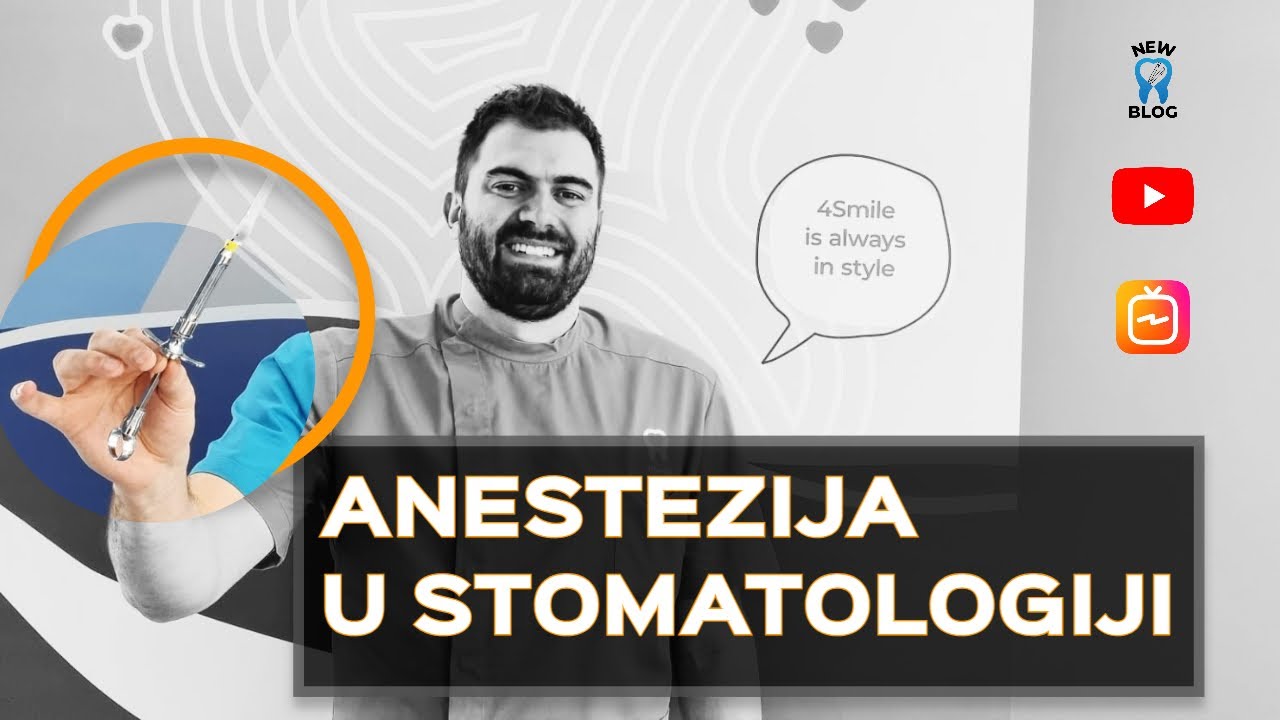 ANESTEZIJA U STOMATOLOGIJI - Sve što ste željeli znati - Stomatolog Zagreb - 4Smile