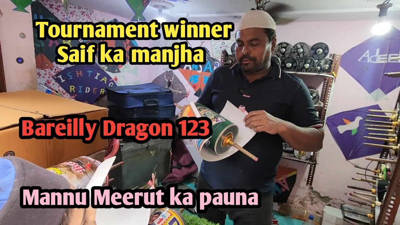 Saif Don ka No.1 manjha || Bareilly Dragon || Mannu Meerut pauna || Fly kites with sunny