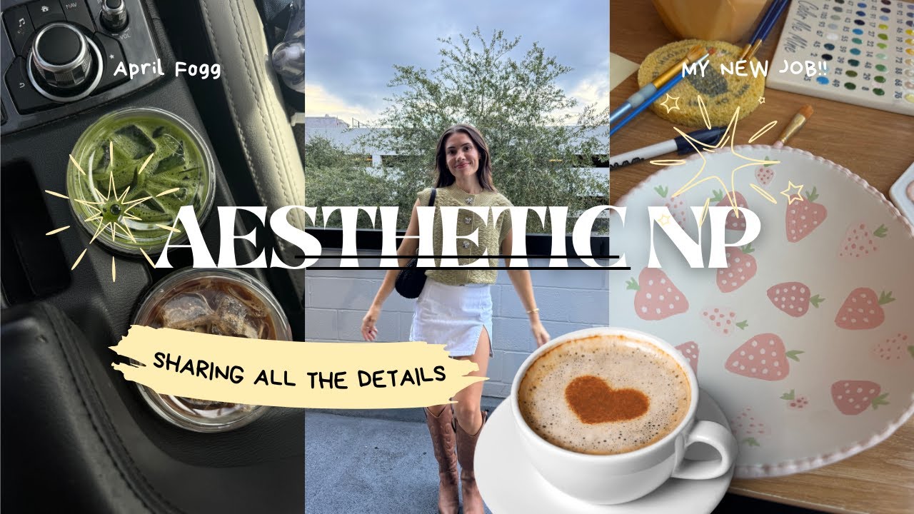 BECOMING A FULL TIME AESTHETIC NURSE PRACTITIONER!!!