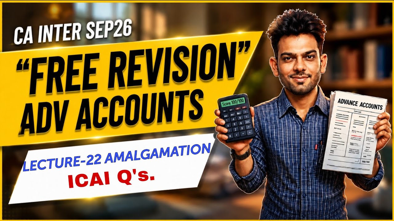 Amalgamation ICAI Q.s | L22 | CA Inter accounts Full revision Sep 26 | Sandeep sir