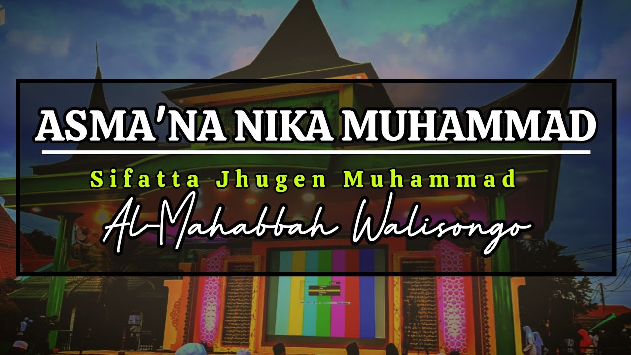 Asmakna Nika Muhammad - Al Mahabbah Walisongo Vol. 3