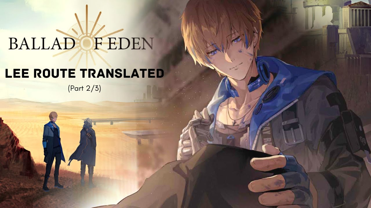 [PUNISHING GRAY RAVEN] Ballad of Eden [ENG SUB] || 𝐋𝐞𝐞 𝐑𝐨𝐮𝐭𝐞 (2/3) -- Our Promise