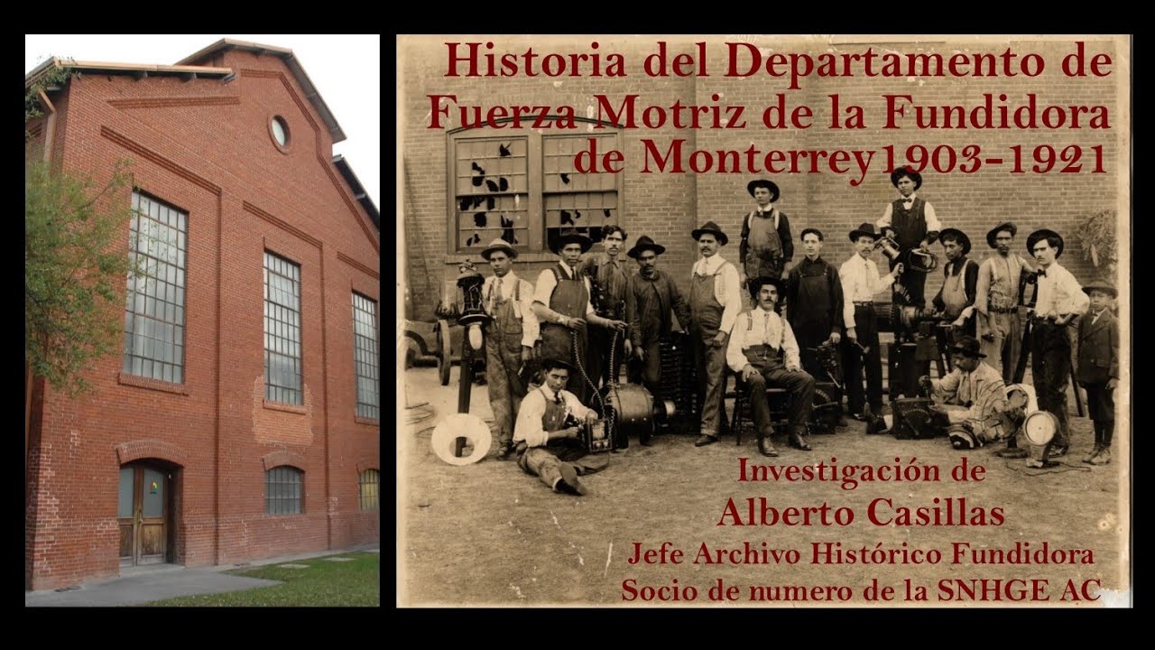 Fundidora Monterrrey Historia del Departamento de Fuerza Motriz 1903-1921