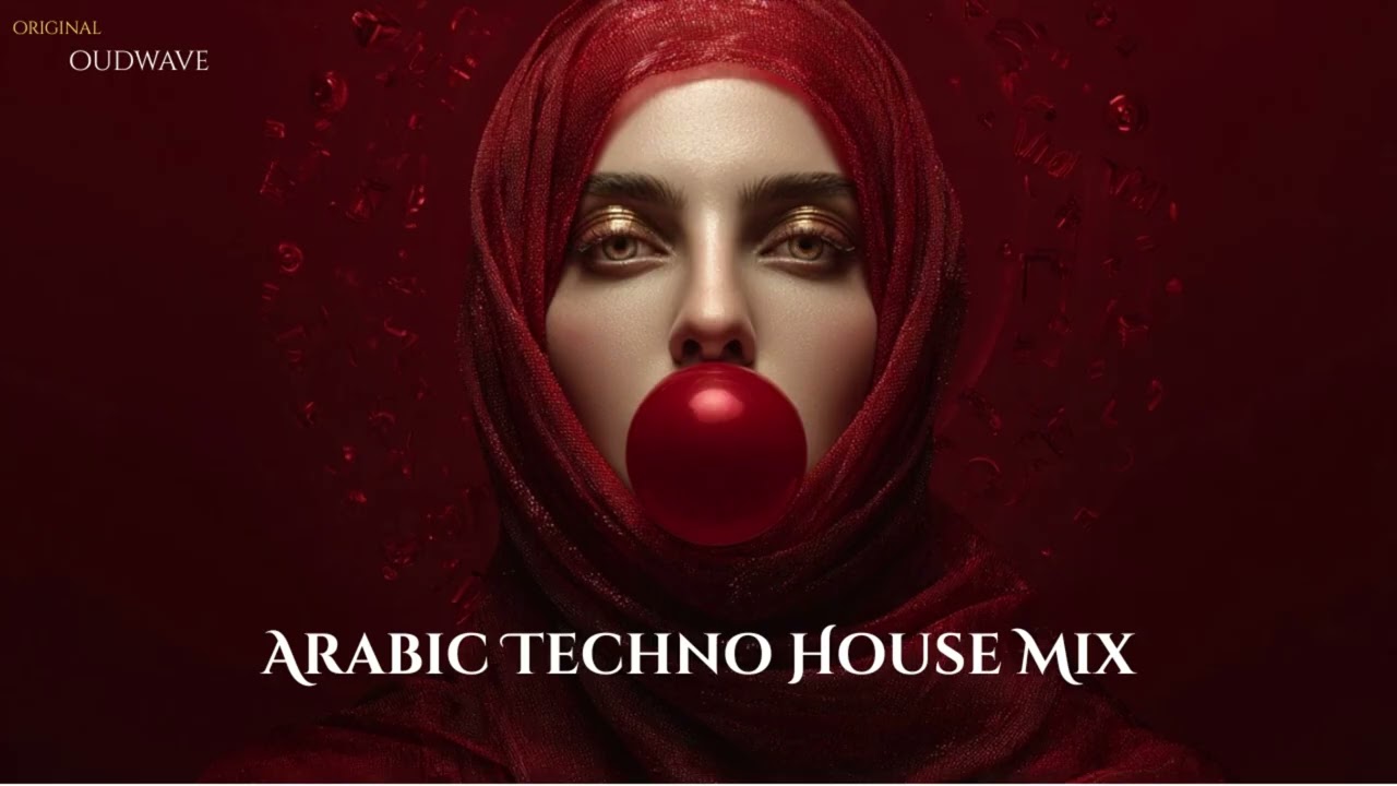 Oudwave – Arabic Techno House Mix #3