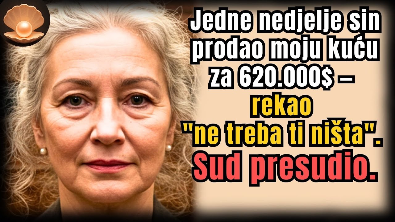 Jedne nedjelje sin prodao kuću i dao 620.000$ snahi — ali sud je iznio što sam pripremila