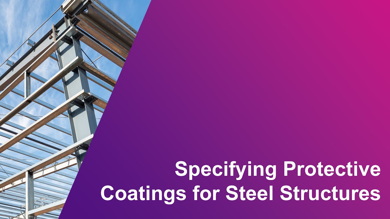 Protective Coatings for Steel Substrates (Full Webinar)