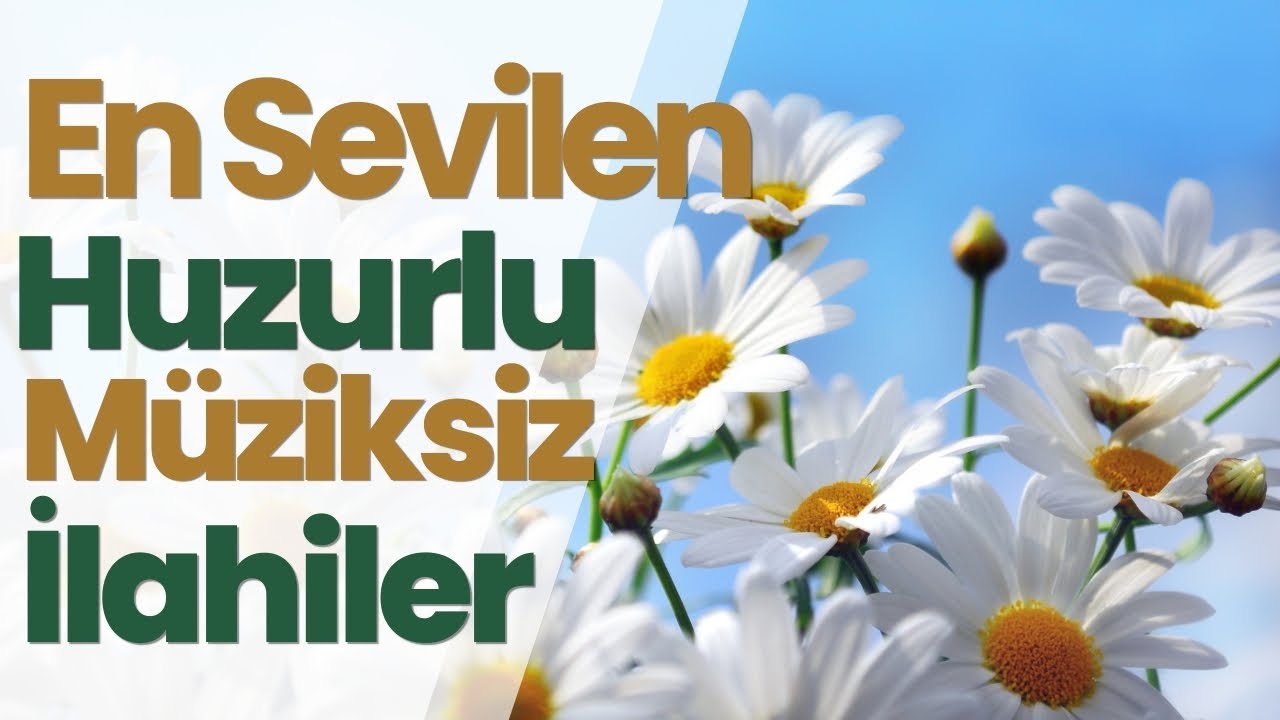 En Sevilen Huzurlu Müziksiz İlahiler | Hayırlı Cumalar #müziksizilahiler #cuma