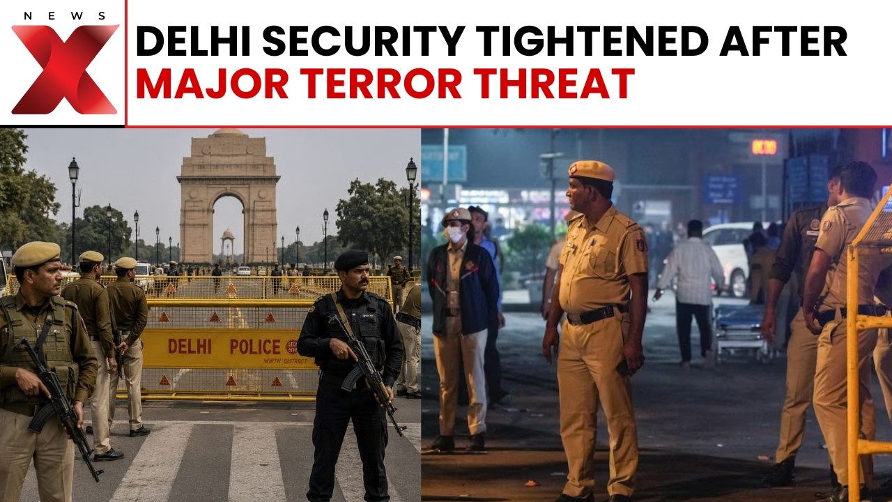 Delhi On High Alert: Security Tightened Across Capital After Terror Threat | NewsX