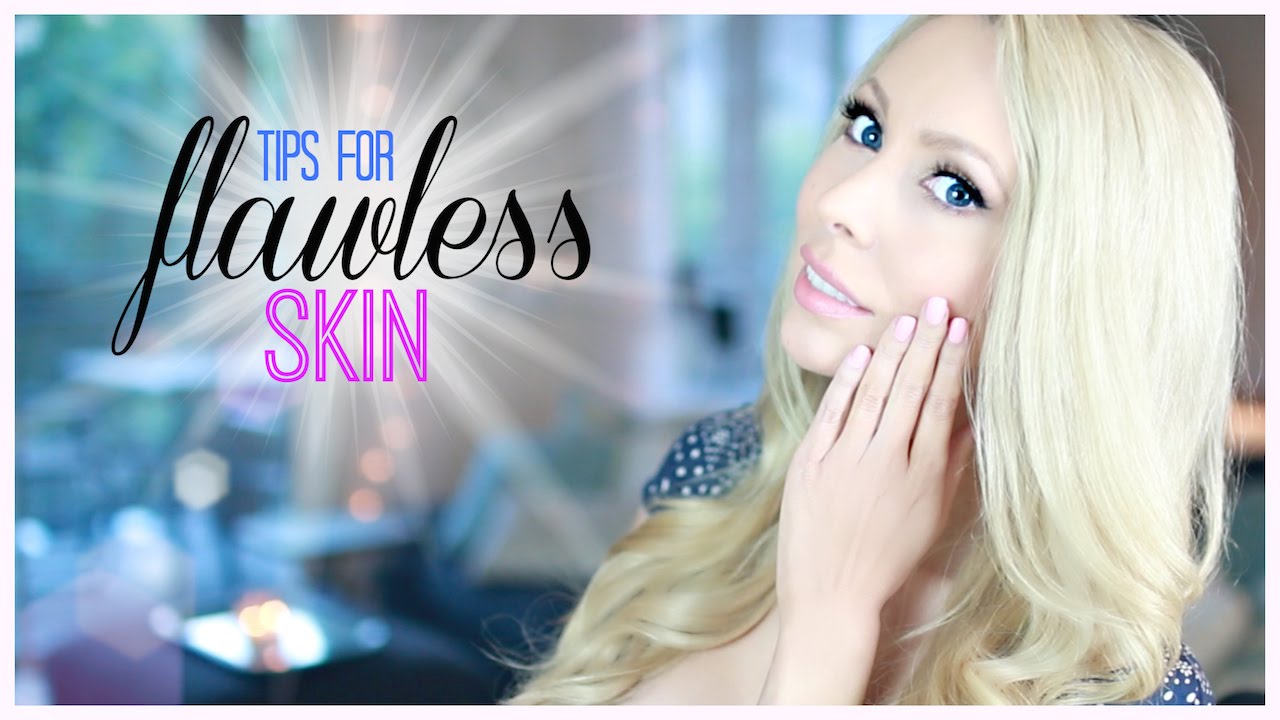 11 Quick Tips for Flawless Skin!