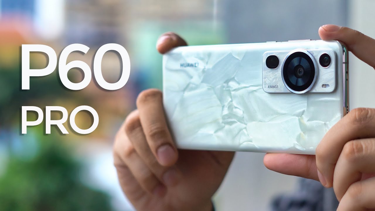 Huawei P60 Pro Review: គេនាំយកកាមេរ៉ាកំពូលមកវិញ!