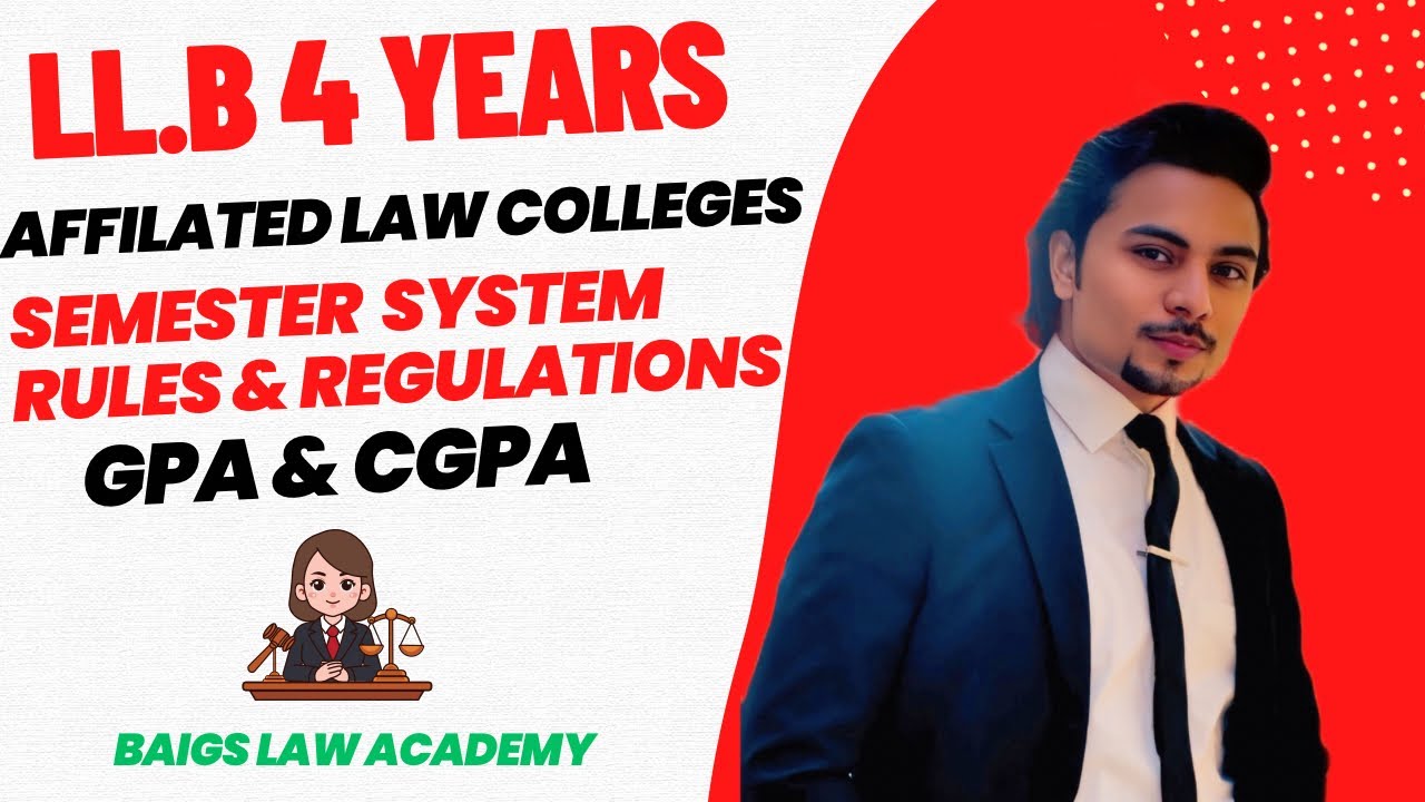 LLB 4 Years Semester System Rules & Regulations | GPA & CGPA Explained | Affiliated Law Colleges
