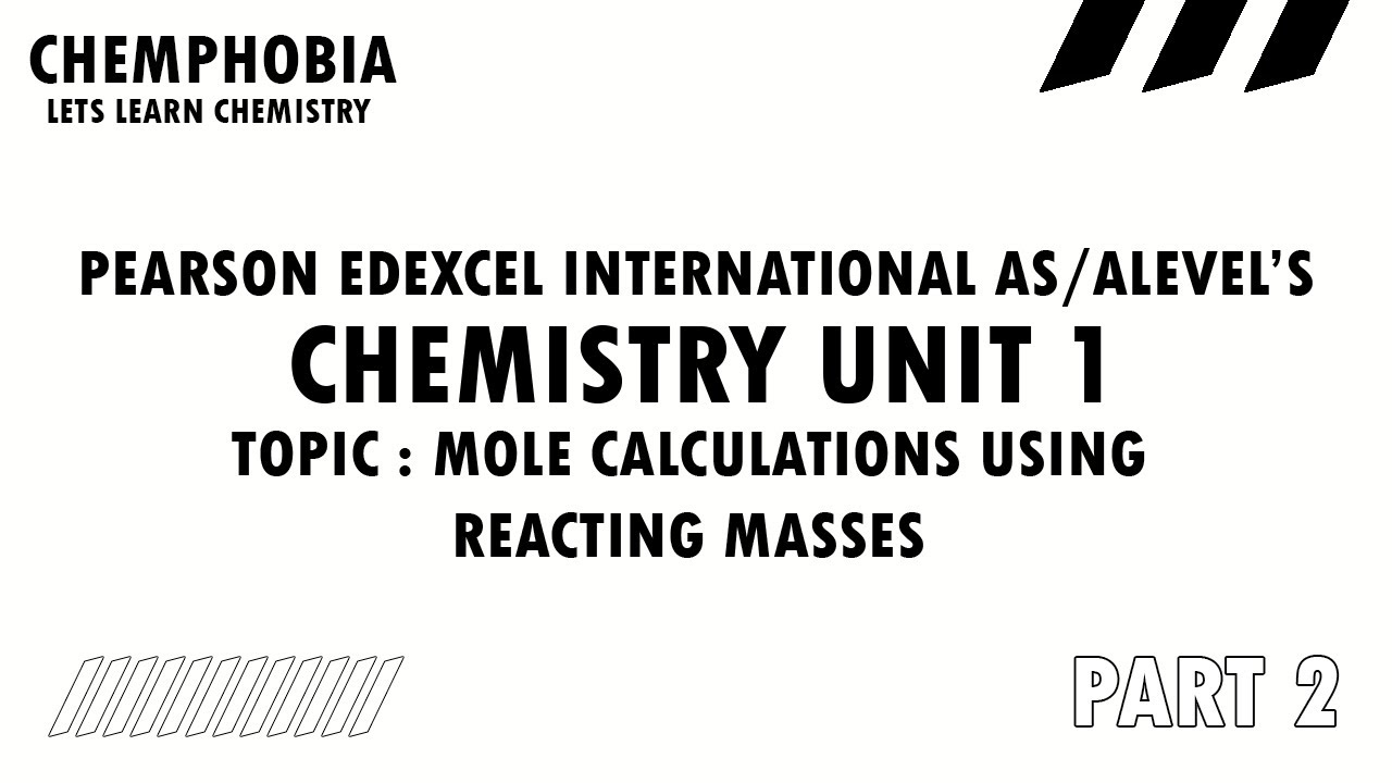MOLES CALCULATIONS USING REACTING MASSES  |  Unit 1 |  Pearson Edexcel board  |  PART 2