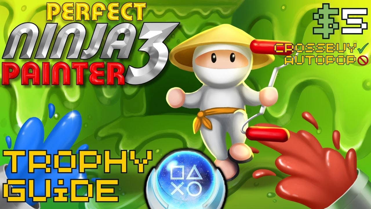 EASY 10 Minute $5 Crossbuy Platinum! | Perfect Ninja Painter 3 Trophy Achievement Guide